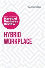 Hybrid Workplace: The Insights You Need from Harvard Business Review cena un informācija | Ekonomikas grāmatas | 220.lv