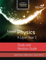 Eduqas Physics for A Level Year 2: Study and Revision Guide cena un informācija | Ekonomikas grāmatas | 220.lv