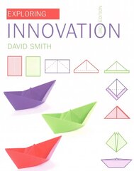Exploring Innovation 3rd edition cena un informācija | Ekonomikas grāmatas | 220.lv