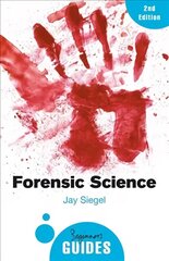 Forensic Science: A Beginner's Guide 3rd Revised edition cena un informācija | Ekonomikas grāmatas | 220.lv