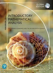 Introductory Mathematical Analysis for Business, Economics, and the Life and Social Sciences, Global Edition 14th edition цена и информация | Книги по экономике | 220.lv