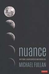 Nuance: Why Some Leaders Succeed and Others Fail cena un informācija | Ekonomikas grāmatas | 220.lv