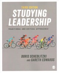 Studying Leadership: Traditional and Critical Approaches 3rd Revised edition cena un informācija | Ekonomikas grāmatas | 220.lv