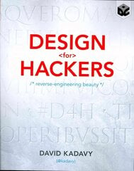 Design for Hackers - Reverse Engineering Beauty: Reverse Engineering Beauty цена и информация | Книги по экономике | 220.lv
