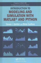 Introduction to Modeling and Simulation with MATLAB (R) and Python цена и информация | Книги по экономике | 220.lv