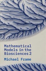 Mathematical Models in the Biosciences II cena un informācija | Ekonomikas grāmatas | 220.lv