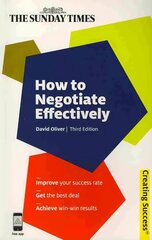 How to Negotiate Effectively 3rd Revised edition цена и информация | Книги по экономике | 220.lv