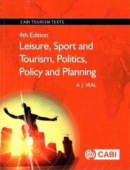 Leisure, Sport and Tourism, Politics, Policy and Planning 4th edition цена и информация | Книги по экономике | 220.lv