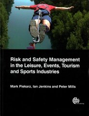 Risk and Safety Management in the Leisure, Events, Tourism and Sports Industries cena un informācija | Ekonomikas grāmatas | 220.lv