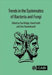 Trends in the Systematics of Bacteria and Fungi cena un informācija | Ekonomikas grāmatas | 220.lv