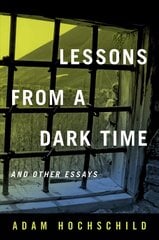 Lessons from a Dark Time and Other Essays cena un informācija | Ekonomikas grāmatas | 220.lv
