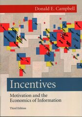 Incentives: Motivation and the Economics of Information 3rd Revised edition cena un informācija | Ekonomikas grāmatas | 220.lv