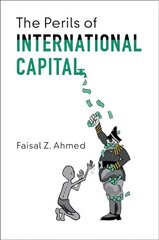 Perils of International Capital cena un informācija | Ekonomikas grāmatas | 220.lv