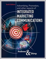 Advertising, Promotion, and other aspects of Integrated Marketing Communications 10th edition цена и информация | Книги по экономике | 220.lv
