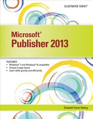 Microsoft (R) Publisher 2013: Illustrated New edition цена и информация | Книги по экономике | 220.lv