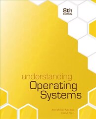 Understanding Operating Systems 8th edition цена и информация | Книги по экономике | 220.lv