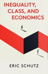 Inequality, Class, and Economics cena un informācija | Ekonomikas grāmatas | 220.lv