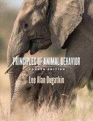 Principles of Animal Behavior, 4th Edition 4th edition цена и информация | Книги по экономике | 220.lv