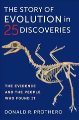 Story of Evolution in 25 Discoveries: The Evidence and the People Who Found It цена и информация | Книги по экономике | 220.lv