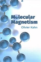 Molecular Magnetism цена и информация | Книги по экономике | 220.lv