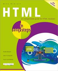 HTML in easy steps 9th edition cena un informācija | Ekonomikas grāmatas | 220.lv