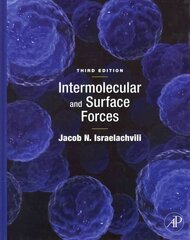 Intermolecular and Surface Forces 3rd edition cena un informācija | Ekonomikas grāmatas | 220.lv