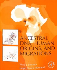 Ancestral DNA, Human Origins, and Migrations цена и информация | Книги по экономике | 220.lv