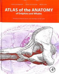 Atlas of the Anatomy of Dolphins and Whales cena un informācija | Ekonomikas grāmatas | 220.lv