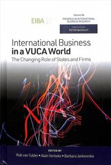 International Business in a VUCA World: The Changing Role of States and Firms цена и информация | Книги по экономике | 220.lv