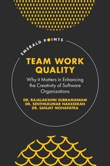 Team Work Quality: Why it Matters in Enhancing the Creativity of Software Organizations цена и информация | Книги по экономике | 220.lv