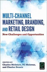 Multi-Channel Marketing, Branding and Retail Design: New Challenges and Opportunities цена и информация | Книги по экономике | 220.lv