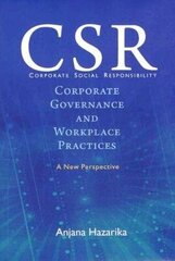 Corporate Social Responsibility: Corporate Governance and Workplace Practices - A New Perspective cena un informācija | Ekonomikas grāmatas | 220.lv