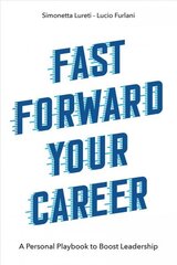 Fast Forward Your Career: A Personal Playbook to Boost Leadership cena un informācija | Ekonomikas grāmatas | 220.lv