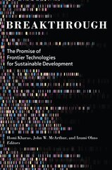 Breakthrough: The Promise of Frontier Technologies for Sustainable Development цена и информация | Книги по экономике | 220.lv