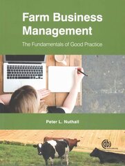 Farm Business Management: The Fundamentals of Good Practice cena un informācija | Ekonomikas grāmatas | 220.lv