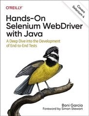 Hands-On Selenium WebDriver with Java: A Deep Dive into the Development of End-to-End Tests cena un informācija | Ekonomikas grāmatas | 220.lv