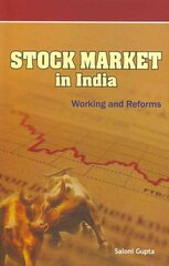 Stock Market in India: Working & Reforms цена и информация | Книги по экономике | 220.lv
