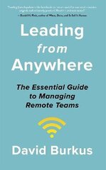 Leading From Anywhere: Unlock the Power and Performance of Remote Teams цена и информация | Книги по экономике | 220.lv