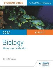 CCEA AS Unit 1 Biology Student Guide: Molecules and Cells цена и информация | Книги по экономике | 220.lv