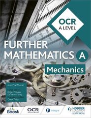 OCR A Level Further Mathematics Mechanics cena un informācija | Ekonomikas grāmatas | 220.lv