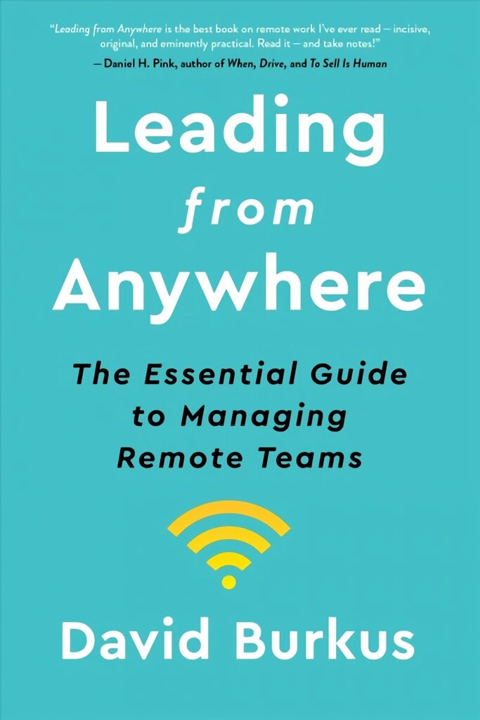 Leading from Anywhere: The Essential Guide to Managing Remote Teams cena un informācija | Ekonomikas grāmatas | 220.lv