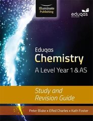 Eduqas Chemistry for A Level Year 1 & AS: Study and Revision Guide cena un informācija | Ekonomikas grāmatas | 220.lv