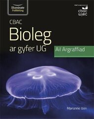 CBAC Bioleg ar gyfer UG Ail Argraffiad цена и информация | Книги по экономике | 220.lv