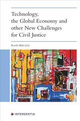 Technology, the Global Economy and other New Challenges for Civil Justice цена и информация | Книги по экономике | 220.lv