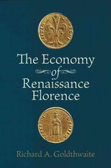 Economy of Renaissance Florence cena un informācija | Ekonomikas grāmatas | 220.lv