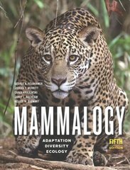 Mammalogy: Adaptation, Diversity, Ecology fifth edition цена и информация | Книги по экономике | 220.lv