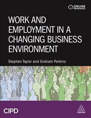 Work and Employment in a Changing Business Environment cena un informācija | Ekonomikas grāmatas | 220.lv