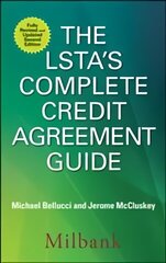 LSTA's Complete Credit Agreement Guide, Second Edition 2nd edition цена и информация | Книги по экономике | 220.lv