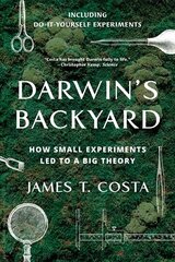 Darwin's Backyard: How Small Experiments Led to a Big Theory cena un informācija | Ekonomikas grāmatas | 220.lv