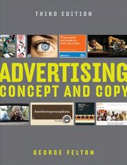 Advertising: Concept and Copy Third Edition цена и информация | Книги по экономике | 220.lv